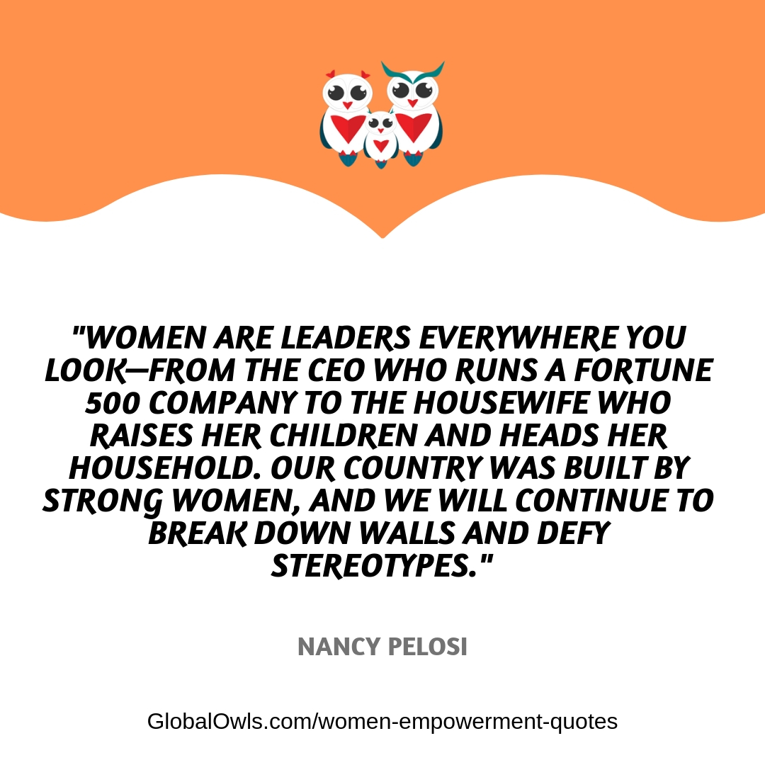 Top Women Empowerment Quotes From Strong Women - GlobalOwls