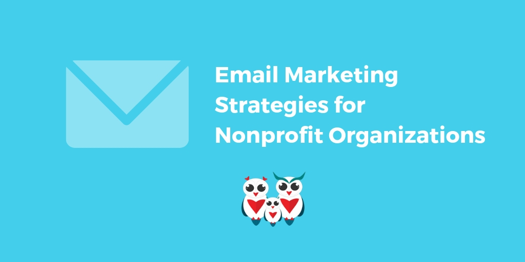 Email Marketing Strategies for Nonprofit Organizations