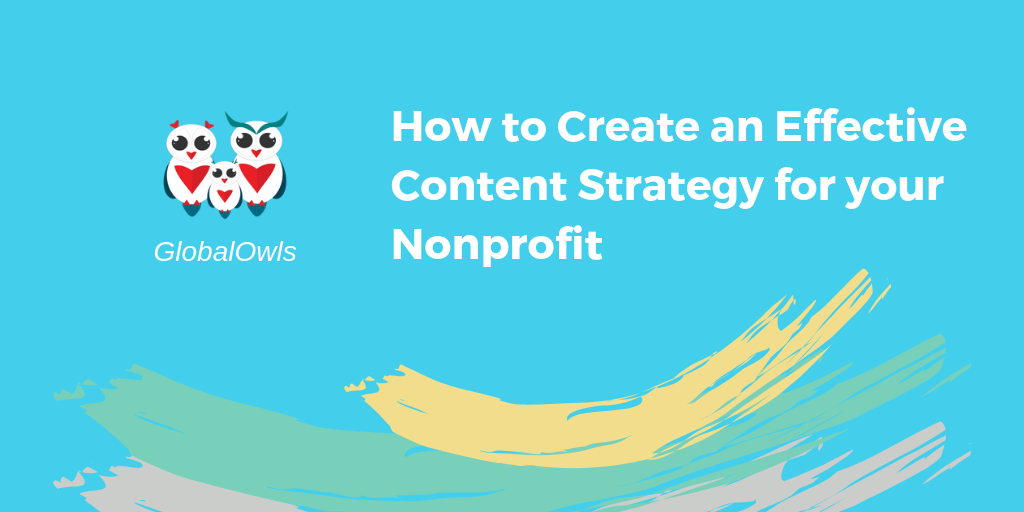 How to Create an Effective Content Strategy for your Nonprofit