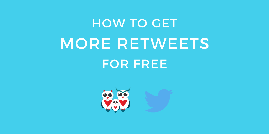 How to get more Retweets for free [step by step guide]