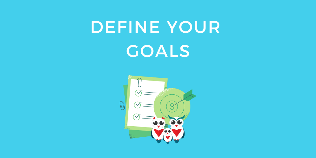 define your goals