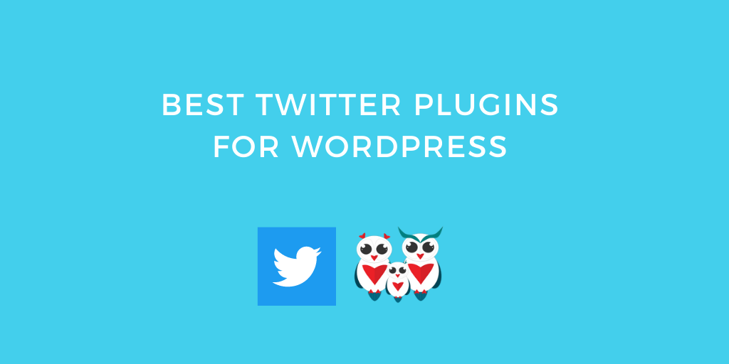 Best Twitter Plugins for WordPress
