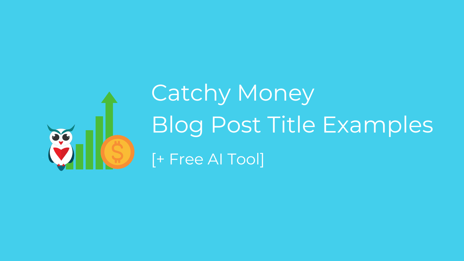 catchy-money-blog-post-title-examples-free-ai-tools