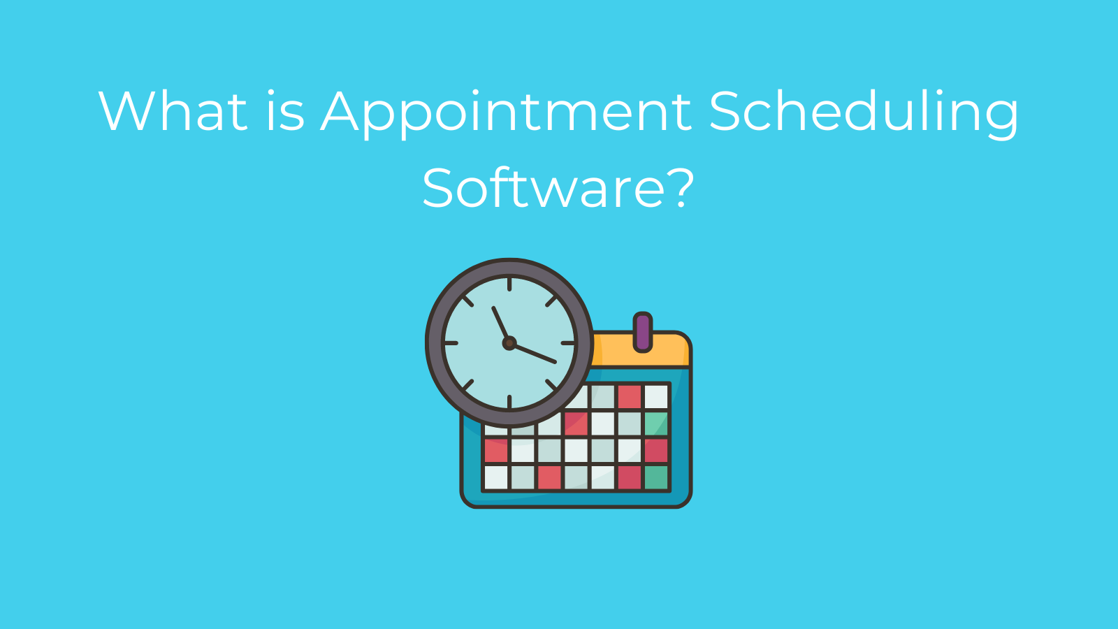 What is Appointment Scheduling Software