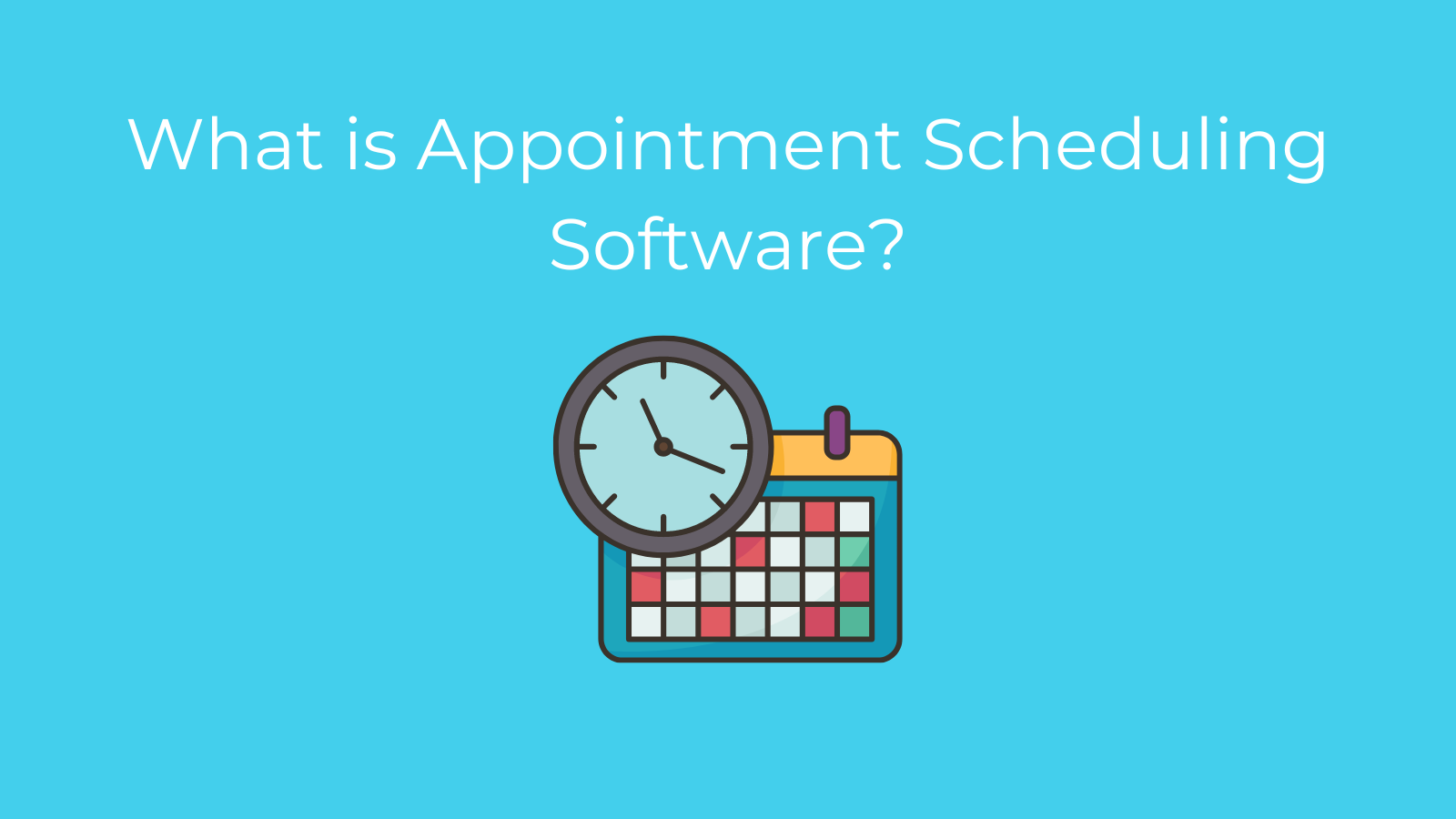 What Is Appointment Scheduling Software 