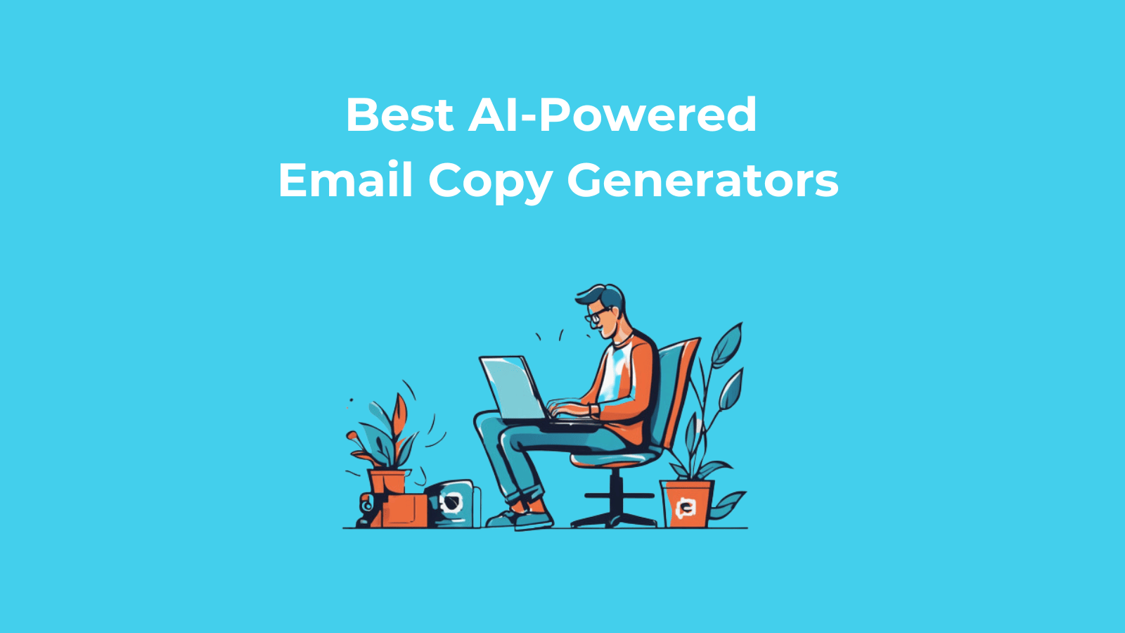 Best AI-Powered Email Copy Generators