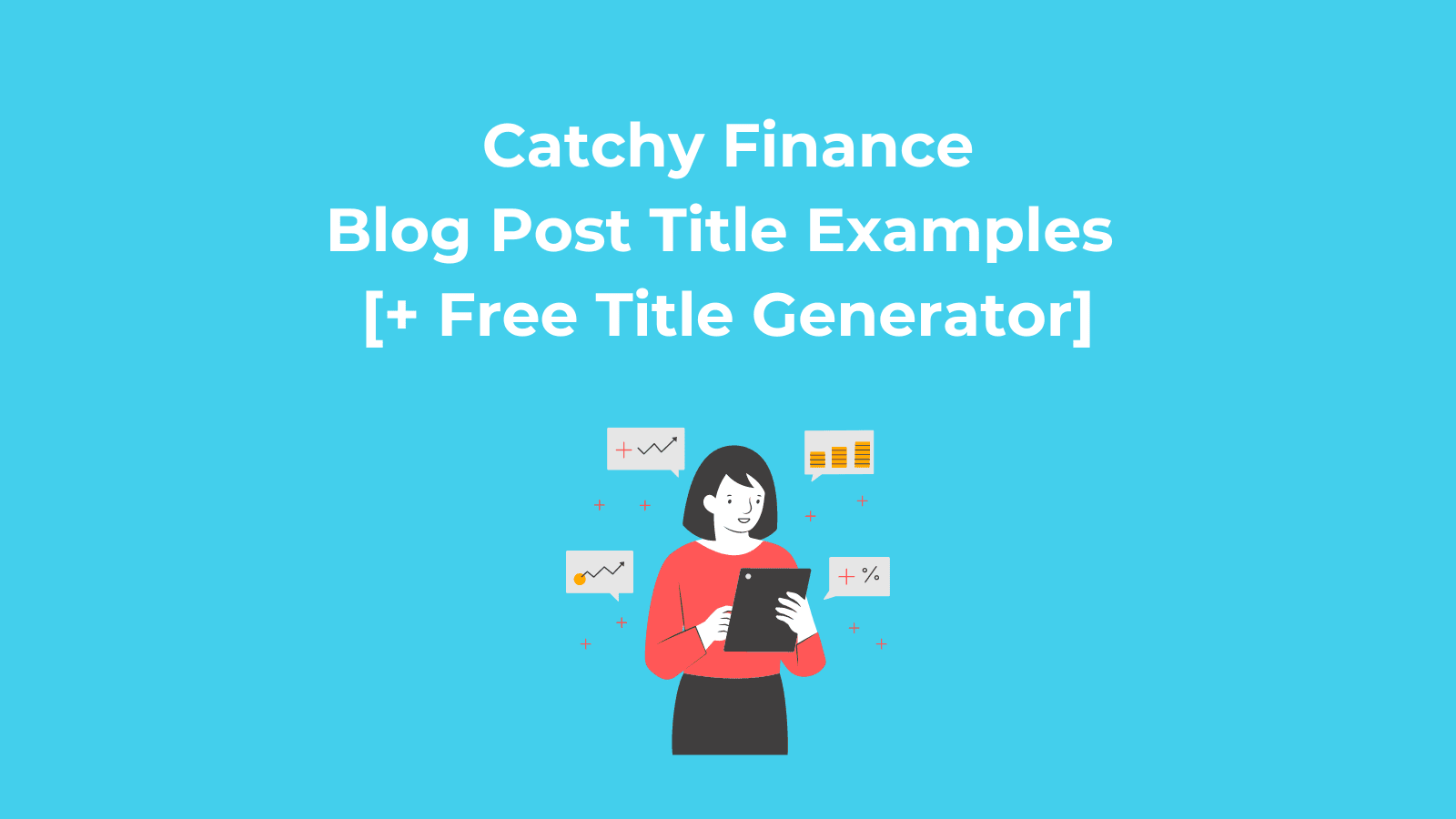 catchy-finance-blog-post-title-examples-free-title-generator