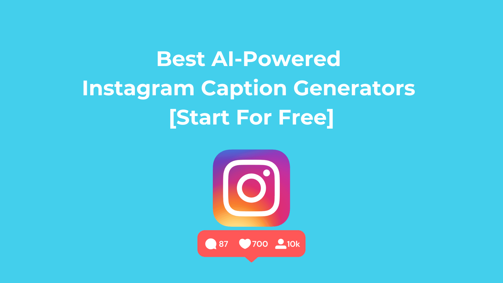 Best AI-Powered Instagram Caption Generators