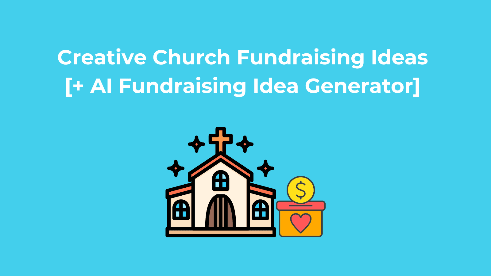 church Fundraising Ideas and AI Fundraising Idea Generator