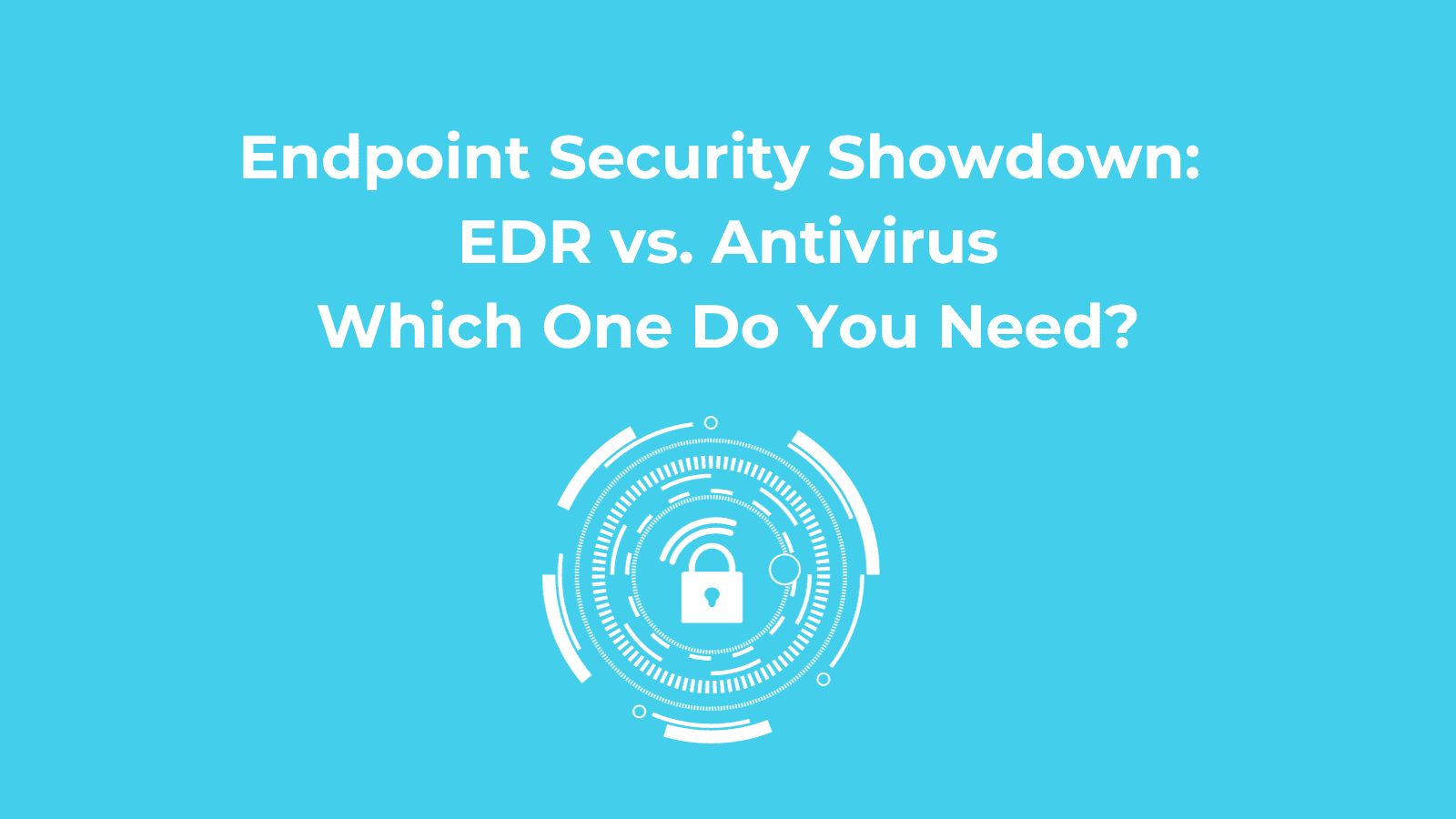 EDR vs. Antivirus