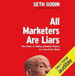 Tous les spécialistes du marketing sont des menteurs Le pouvoir de raconter des histoires authentiques dans un livre audio mondial peu fiable