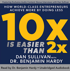 Un livre audio 10x est plus facile que 2x Comment les entrepreneurs de classe mondiale obtiennent plus en faisant moins