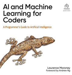 Livre audio IA et apprentissage automatique pour les codeurs Guide du programmeur sur l'intelligence artificielle