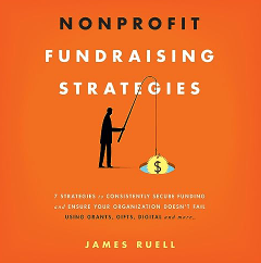 Livre audio Stratégies de collecte de fonds à but non lucratif 7 stratégies pour obtenir un financement de manière cohérente et garantir que votre organisation n'échoue pas