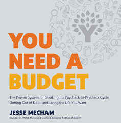 Audio Book You Need a Budget The Proven System for Breaking the Paycheck-to-Paycheck Cycle, Getting out of Debt, and Living the Life You Want