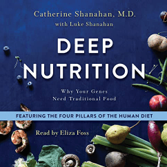 Deep Nutrition Why Your Genes Need Traditional Food Audio Book