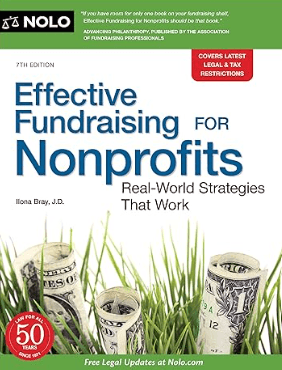 Livre de collecte de fonds efficace pour les organisations à but non lucratif : des stratégies du monde réel qui fonctionnent par Ilona Bray JD