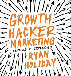 Growth Hacker Marketing Une introduction à l'avenir des relations publiques, du marketing et de la publicité Livre audio