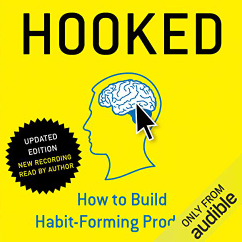 Hooked How to Build Habit-Forming Products Audio Book