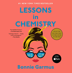 Lessons in Chemistry A Novel Audio Book