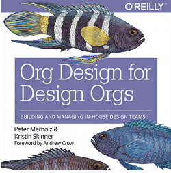 Org Design for Design Orgs Building and Managing In-House Design Teams Audio Book