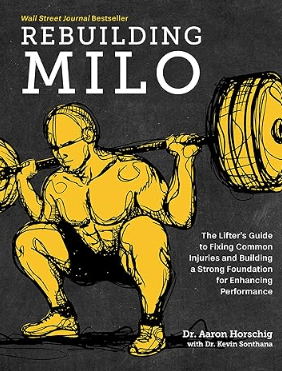 Rebuilding Milo A Lifter's Guide to Fixing Common Injuries and Building a Strong Foundation for Enhancing Performance