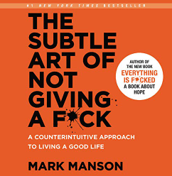 The Subtle Art of Not Giving a Fck A Counterintuitive Approach to Living a Good Life Audio Book