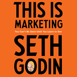 This Is Marketing You Can't Be Seen Until You Learn to See Audio Book