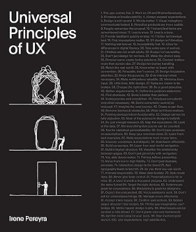 Universal Principles of UX 100 Timeless Strategies to Create Positive Interactions between People and Technology