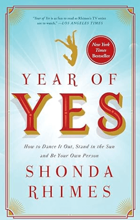 Year of Yes How to Dance It Out, Stand In the Sun and Be Your Own Person Book by Shonda Rhimes