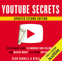 YouTube Secrets Le guide ultime pour développer votre audience et gagner de l'argent en tant qu'influenceur vidéo Livre audio