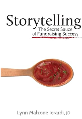 Storytelling The Secret Sauce of Fundraising Success Book