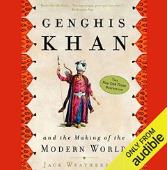 Genghis Khan and the Making of the Modern World Biography Audio Book