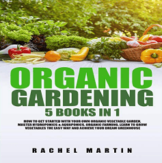 Jardinagem orgânica 5 livros em 1 Como começar com sua própria horta orgânica, audiolivro Master Hydroponics Aquaponics
