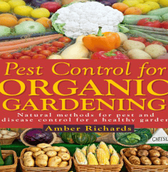 Pest Control for Organic Gardening Natural Methods for Pest and Disease Control for a Healthy Garden Audiobook