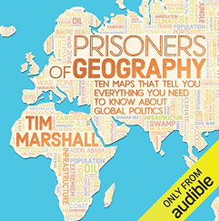 Prisoners of Geography Ten Maps That Tell You Everything You Need to Know About Global Politics Audiobook