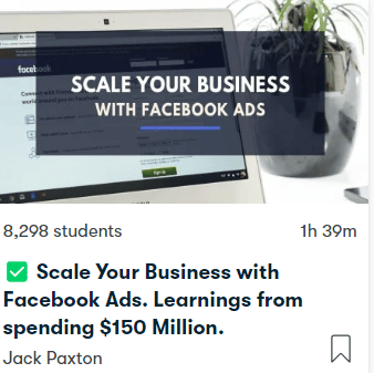Scale Your Business with Facebook Ads. Learnings from spending $150 Million digital marketing course