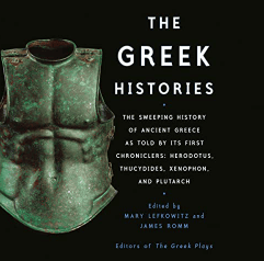 Les histoires grecques La vaste histoire de la Grèce antique racontée par ses premiers chroniqueurs Hérodote, Thucydide, Xénophon et Plutarque Livre audio