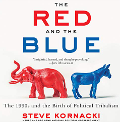 The Red and the Blue The 1990s and the Birth of Political Tribalism Audiobook