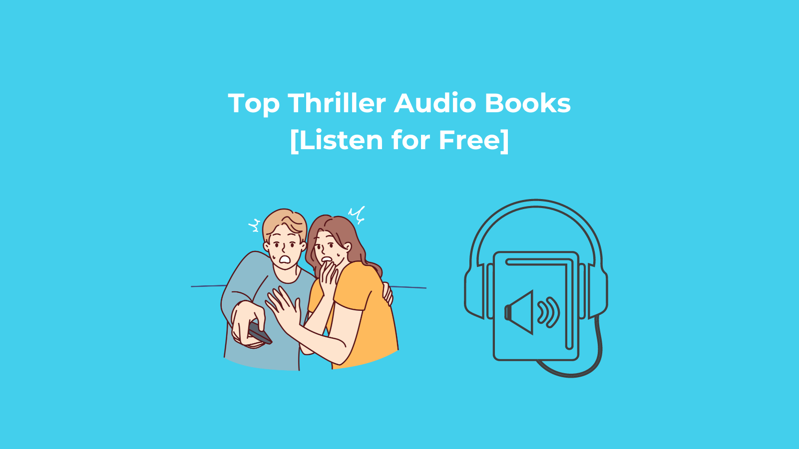 Top Thriller Audio Books for 2024 [Listen for Free]