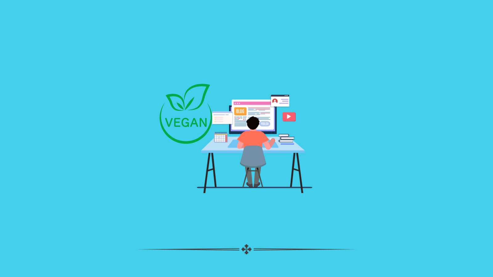 Best Practices Blogging for Vegan Blogs